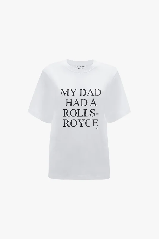 Exclusive 'My Dad Had A Rolls-Royce' Slogan T-Shirt In White